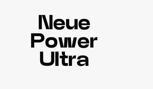 Neue Power Ultra Font