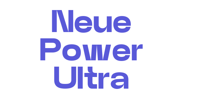 Neue Power Ultra Font