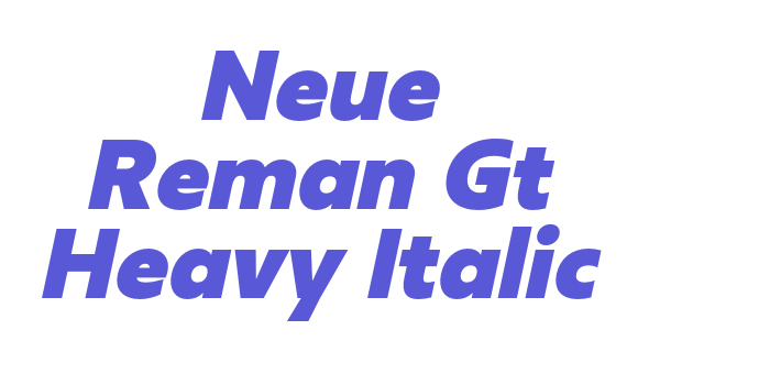 Neue Reman Gt Heavy Italic Font Download