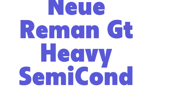 Neue Reman Gt Heavy SemiCond Font