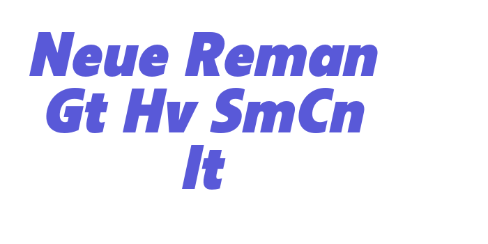 Neue Reman Gt Hv SmCn It Font Download