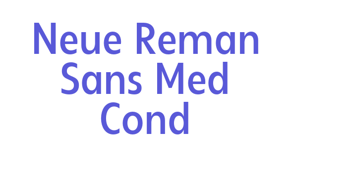 Neue Reman Sans Med Cond Font Download