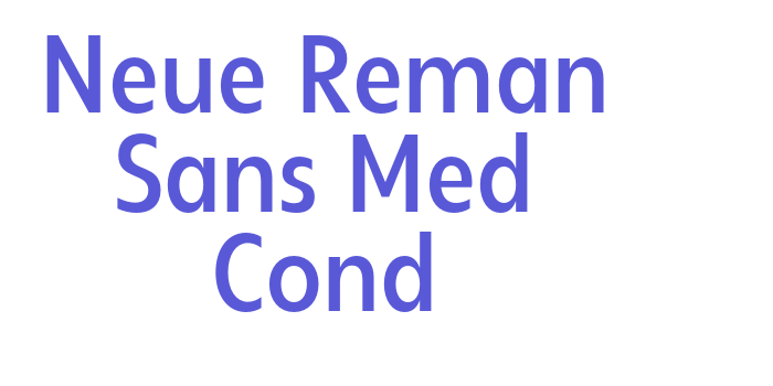 Neue Reman Sans Med Cond Font