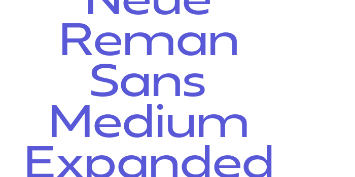 Neue Reman Sans Medium Expanded Font Download