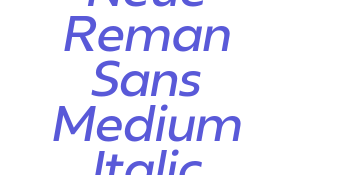 Neue Reman Sans Medium Italic Font