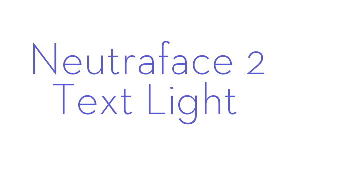 Neutraface 2 Text Light Font Download