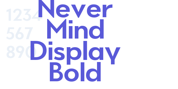 Never Mind Display Bold font free