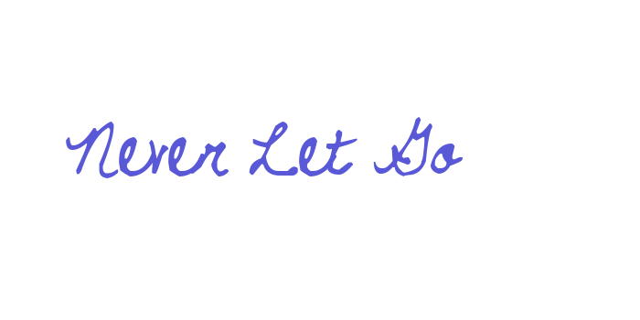 Never Let Go Font Download