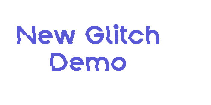 New Glitch Demo Font