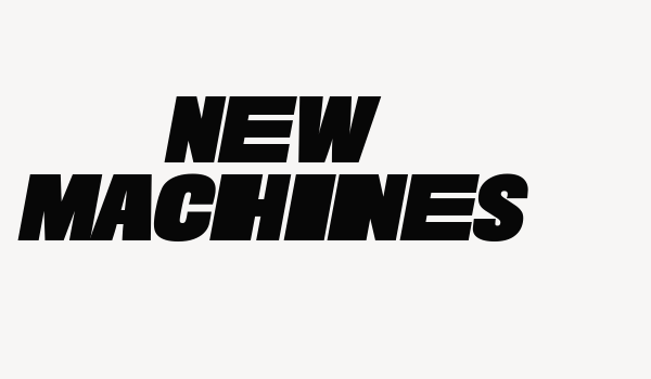 New Machines Font