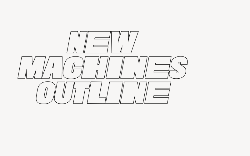 New Machines Outline Font