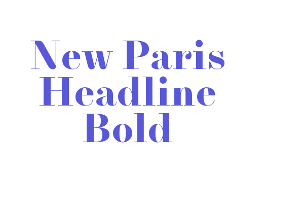 New Paris Headline Bold Font