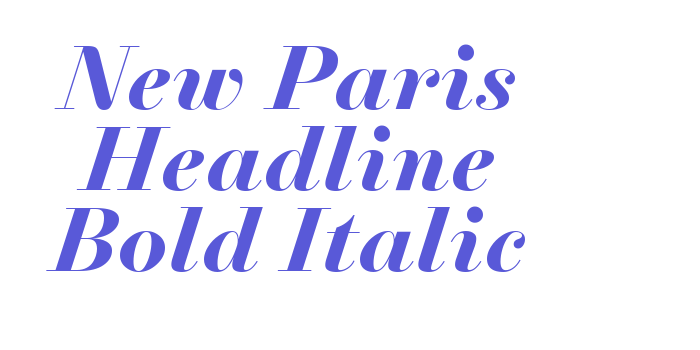 Download New Paris Headline Bold Italic Font