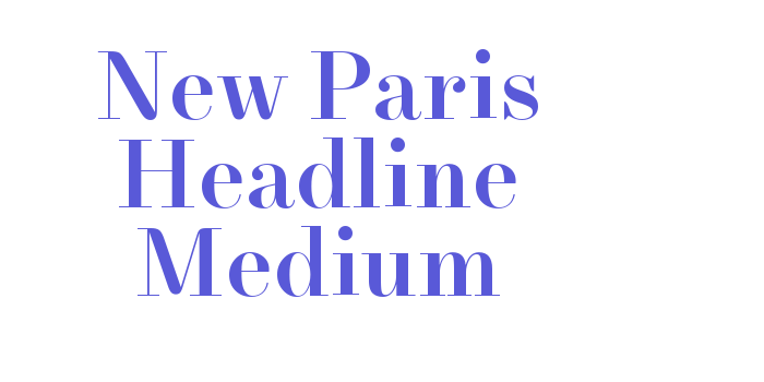 Download New Paris Headline Medium Font