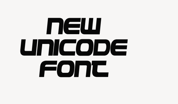 New Unicode Font Font