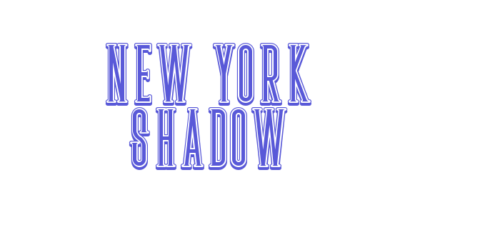 New york shadow Font