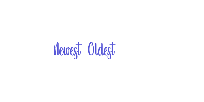 Newest Oldest Font Download