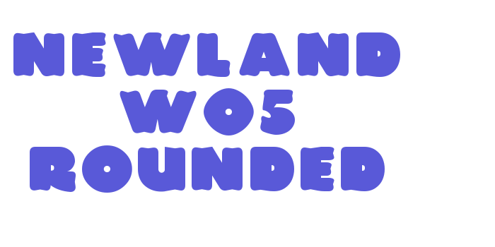 Newland W05 Rounded Font Download