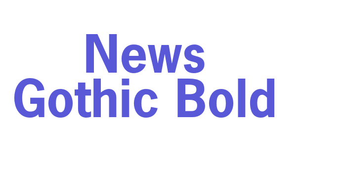 News Gothic Bold Font