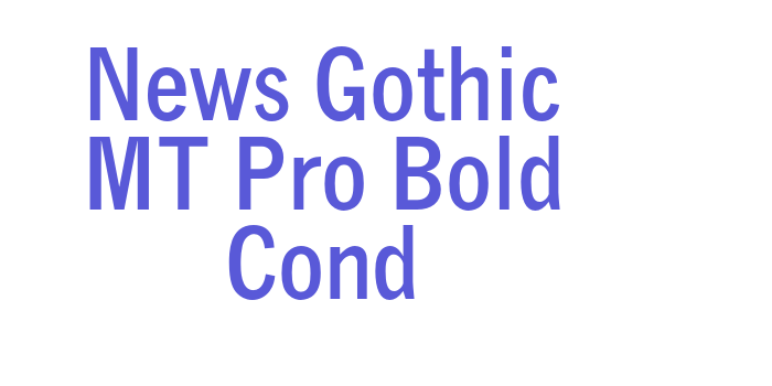 News Gothic MT Pro Bold Cond Font Download