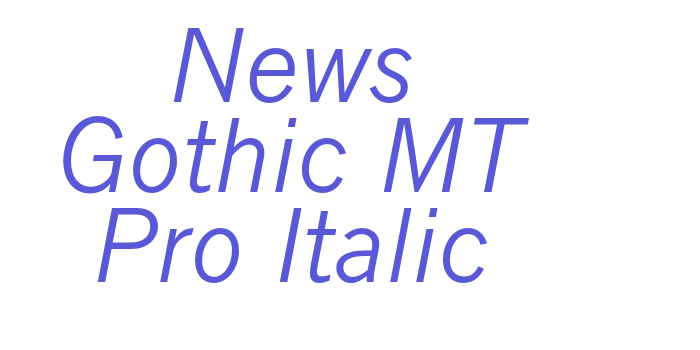 News Gothic MT Pro Italic Font