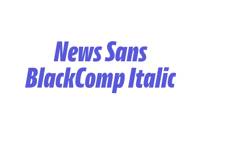 News Sans BlackComp Italic Font