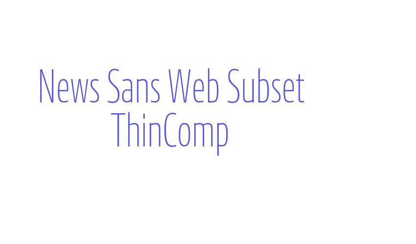 News Sans Web Subset ThinComp Font