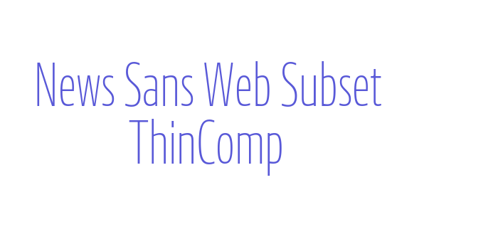 News Sans Web Subset ThinComp Font Download