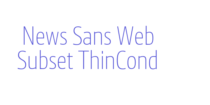 News Sans Web Subset ThinCond Font Download