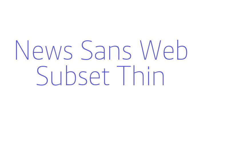 News Sans Web Subset Thin Font