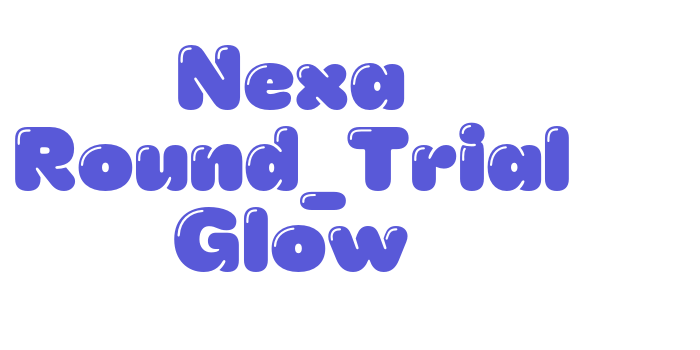 Nexa Round_Trial Glow Font Download