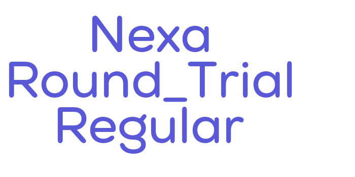 Nexa Round_Trial Regular Font