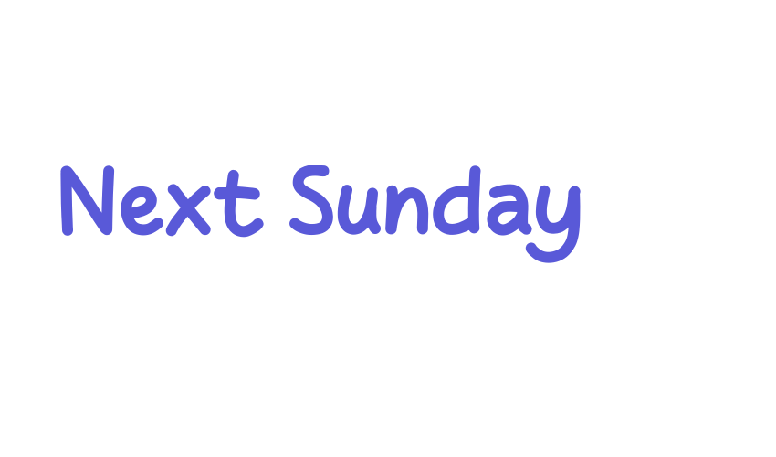 Next Sunday Font