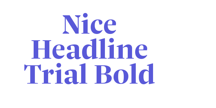 Nice Headline Trial Bold Font Download