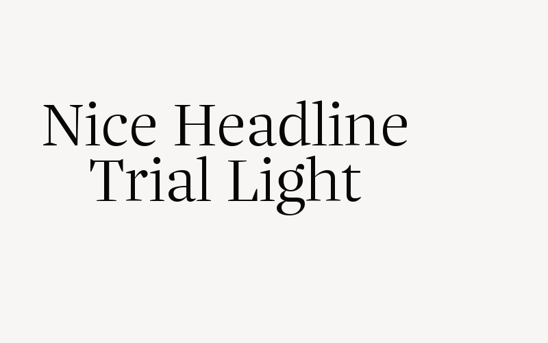 Nice Headline Trial Light Font