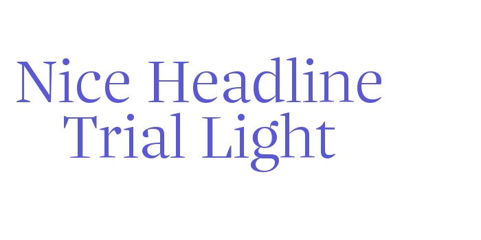 Nice Headline Trial Light Font Download