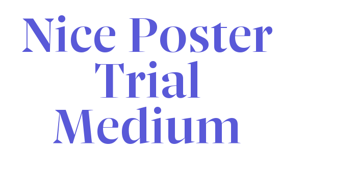 Nice Poster Trial Medium Font