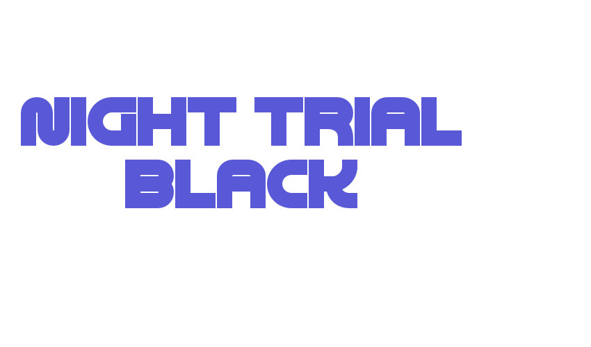 Night Trial Black Font