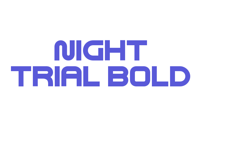 Night Trial Bold Font