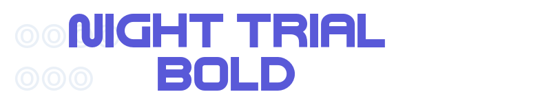 Night Trial Bold-related font