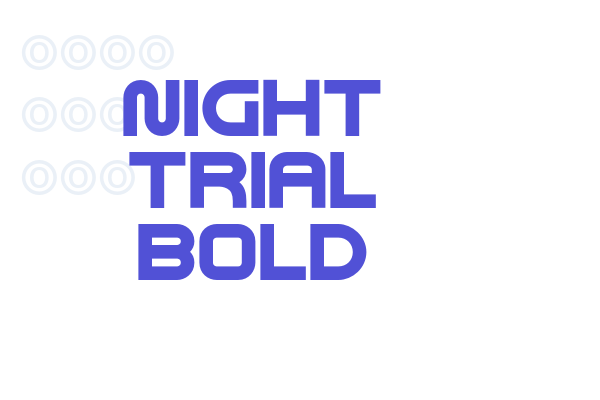 Night Trial Bold