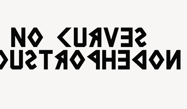 No Curves Boustrophedon Font