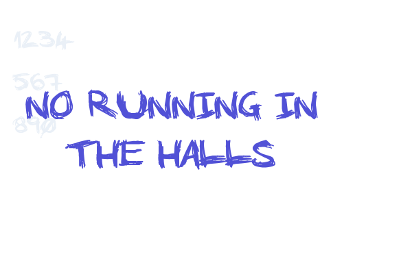 No Running In The Halls Font Download