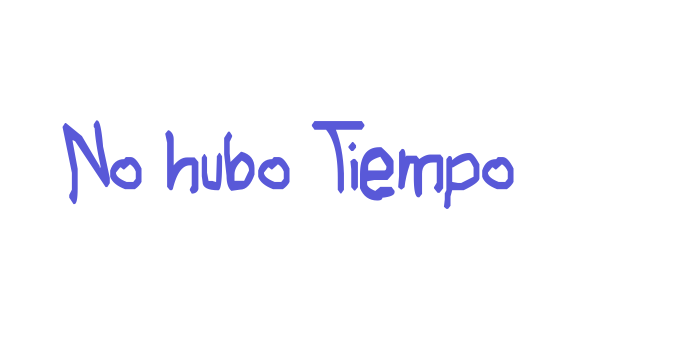 No hubo Tiempo Font