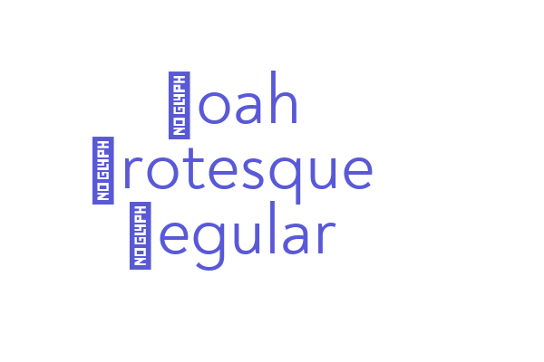 Noah Grotesque Regular Font