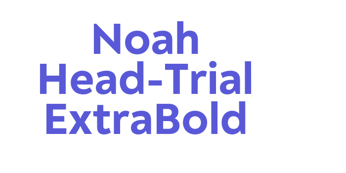 Noah Head-Trial ExtraBold Font Download