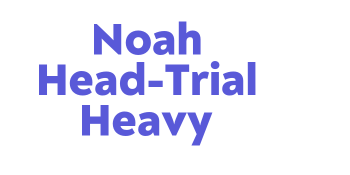 Noah Head-Trial Heavy Font Download