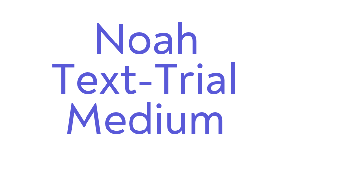 Noah Text-Trial Medium Font Download