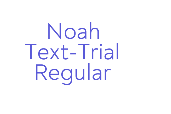 Noah Text-Trial Regular Font