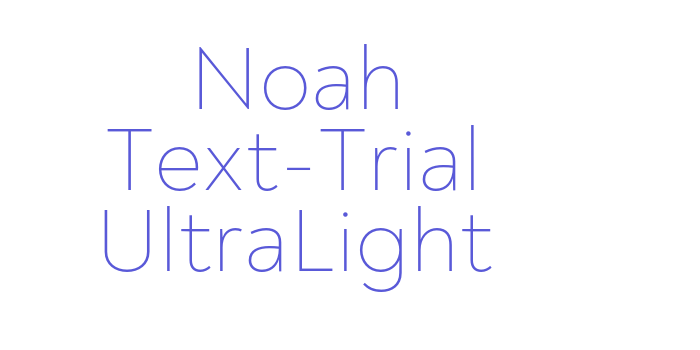 Noah Text-Trial UltraLight Font Download